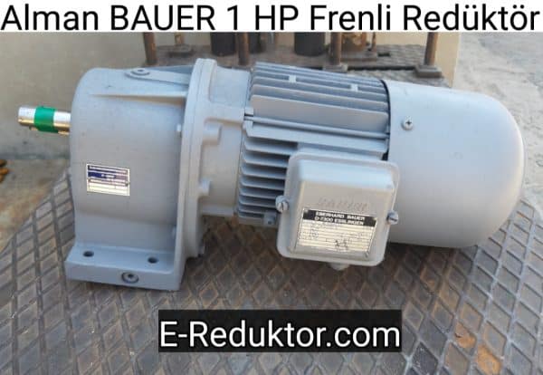 alman bauer 1 hp redüktör